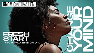 CHANGE YOUR MIND (FRESH START) | GNOMIC Motivation