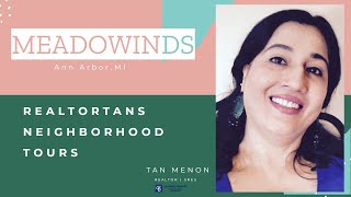 Meadowinds|Ann Arbor |Michigan |Neighborhood  Tours  with Tan