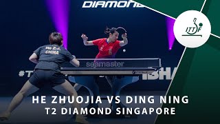 He Zhoujia vs Ding Ning | T2 Diamond Singaopore (R16)