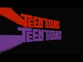 Teen Titans 4K 8K enhanced & remastered & done perfectly