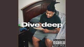Dive Deep