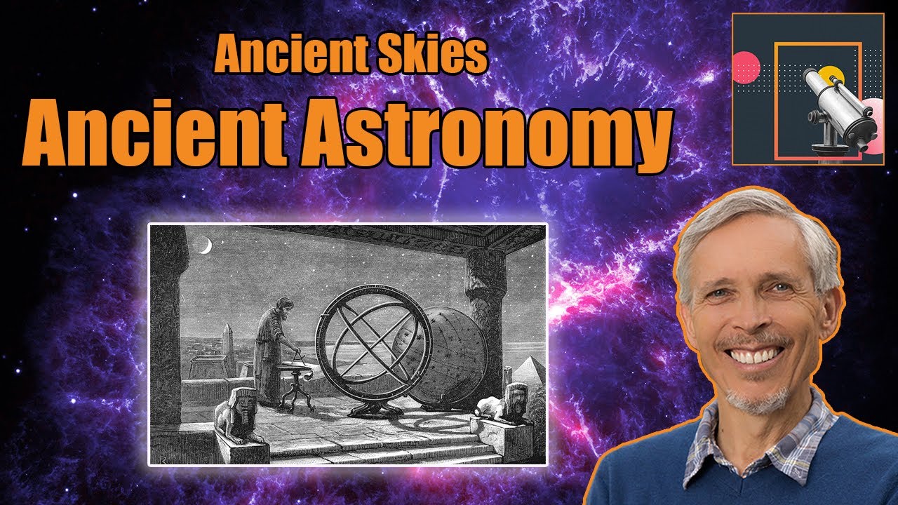 Ancient Astronomy | History And Philosophy Of Astronomy 1.01 - YouTube