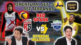 SET 5 PENENTUAN PALING PANAS🔥 RED SPARK VS HYUNDAI HILLSTATE ROUND 3 #megawatihangestri #redsparks