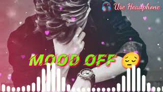 BEST MOOD OFF 😥I MISS YOU MASHUP 💔 HEART TOUCHING SONG 💔CHILL OUT MASHUP 💔 USE HEADPHON ---------🎧