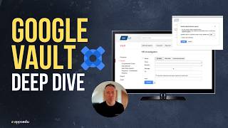 Google Vault Deep Dive