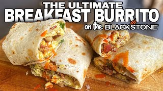 Ultimate Breakfast Burrito on a Griddle | Blackstone Griddle