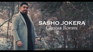 SASHO JOKERA - Glasosa Rovava  2022