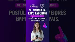 Se acerca la Expo Laborum ¡Carga tu CV ahora!