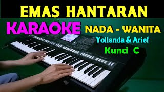 EMAS HANTARAN Yollanda Arief KARAOKE Nada Wanita Lagu Pop Melayu