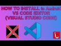 How to install Android Mobile vs code editor without termux