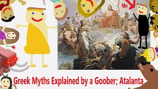 The story of Atalanta explained by a goober