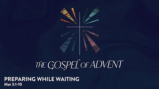 Preparing While Waiting — Pastor Dean