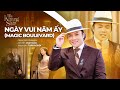 Ngày Vui Năm Ấy (MAGIC BOULEVARD) - Tuấn Nghĩa (The Khang Show)