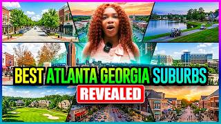 Top 9 Atlanta Georgia Suburbs To Live In [REVEALED]