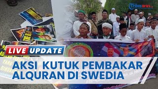 Kecam Aksi Pembakaran Al-Quran di Swedia, Ratusan Umat Muslim di Lhokseumawe Gelar Unjuk Rasa