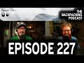 227 The Guide To Ruining Peoples Backpacking Trip