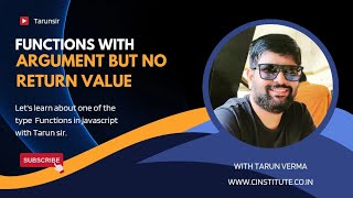 JavaScript Tutorial: Creating Functions with Arguments but No Return Value