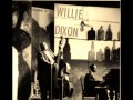 Willie Dixon-Spoonful