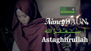 Astaghfirullah - NancyDAUN (Official Music Video)
