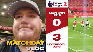 I WENT TO AN U21'S GAME & THIS HAPPENED! MAN UTD VS LIVERPOOL U21'S MATCHDAY VLOG