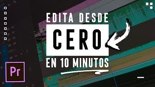 Aprender EDICIÓN de VIDEO en 10 MINUTOS con Premiere Pro (Tutorial Básico)