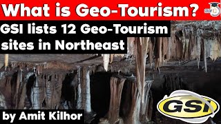 What is Geo Tourism? GSI lists 12 Geo Tourismsites in Northeast | Assam PSC, Sikkim PSC, Manipur PSC