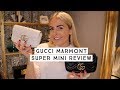 GUCCI MARMONT SUPER MINI BAG UNBOXING AND REVIEW