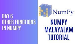 Day 6 - Other Numpy functions - Numpy Malayalam Tutorial _ Dr Nimisha Davis