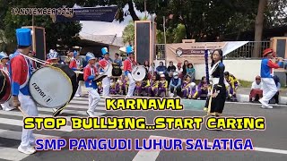 Karnaval Stop Bullying Start Caring SMP PANGUDI LUHUR SALATIGA