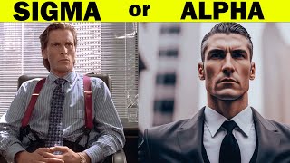 Should You be Alpha or Sigma Male?