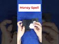 Money Spell ! #shorts