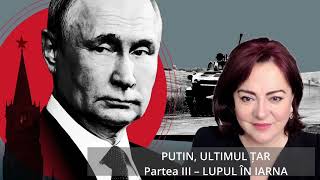 Marile Mistere - PUTIN,  Ultimul Țar partea a III-a. LUPUL IN IARNA