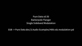 Pure Data Barberpole Flanger Single Sideband Modulation