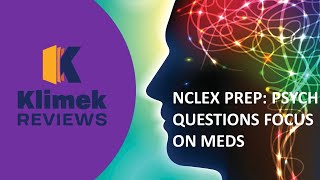 NCLEX PREP: PSYCH QUESTIONS FOCUS ON MEDS