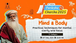 LIVE: Feeling exam pressure? Sadhguru has the perfect solution | Pariksha Pe Charcha #PPC2025