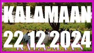 KALAMAAN  22 DECEMBER 2024