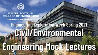 CSU EEW Spring 2021 - Civil/Environmental Engineering Mock Lectures