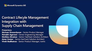 Contract Lifecycle Management Integration with D365 Supply Chain Management | Dynamics 365 Tech Talk