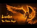 Lucifer The Fallen Angel