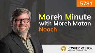 Moreh Minute with Moreh Matan: Noach \