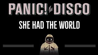 Panic! At The Disco • She Had The World (CC) 🎤 [Karaoke] [Instrumental Lyrics]