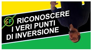 PUNTI DI INVERSIONE - Come trovarli efficacemente - Guida al trading online completa - Vid. 22