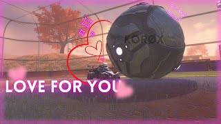 Love for you - Rocket League Montage