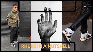 RHUDE in a Nutshell