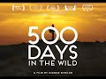 500 DAYS IN THE WILD. International Trailer