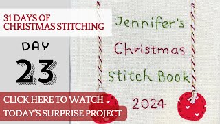 Day 23 - 31 Days of Christmas Stitching - Advent Calendar #embroidery #slowstitching #stitching