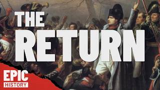 Napoleons Greatest Gamble: Escape from Elba