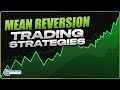 3 MEAN REVERSION TRADING STRATEGIES