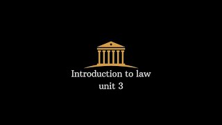 ILW1501: Unit 3: The story of our law