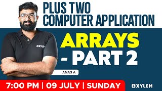 Plus Two Commerce - Computer Applications - Arrays - Part 2 | Xylem Plus Two Commerce